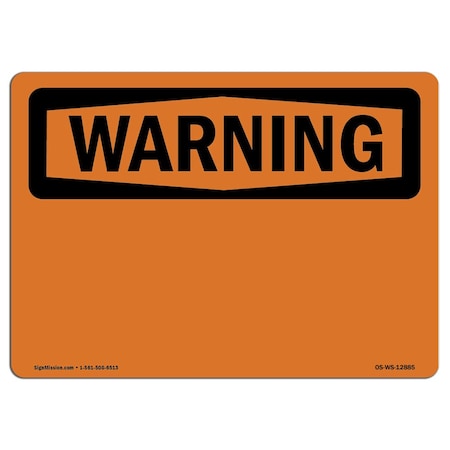 OSHA WARNING Sign, Warning Blank Write-On, 24in X 18in Rigid Plastic